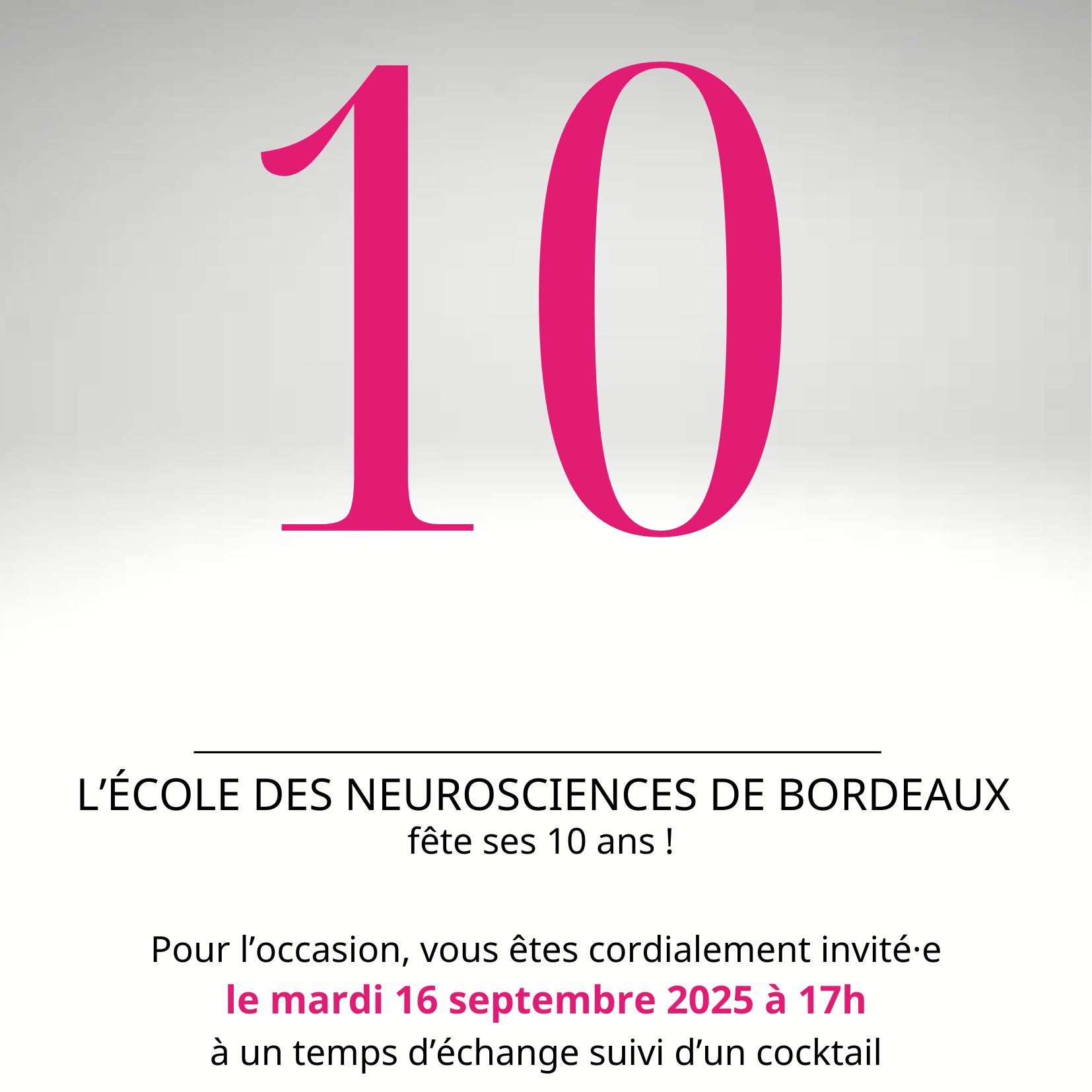 L'école des neurosciences fête ses 10 ans. Mardi 16 septebmre 2025 à 17h